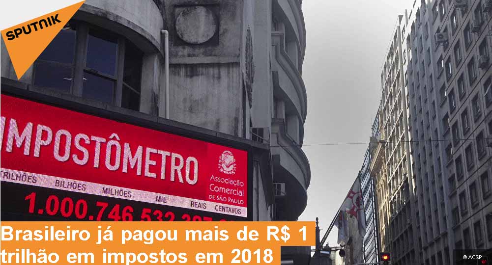 Brasileiro já pagou mais de R$ 1 trilhão em impostos em 2018