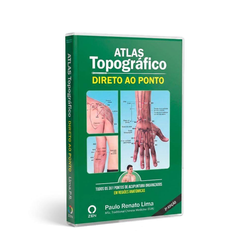 Atlas Topográfico de Acupuntura Direto ao Ponto
