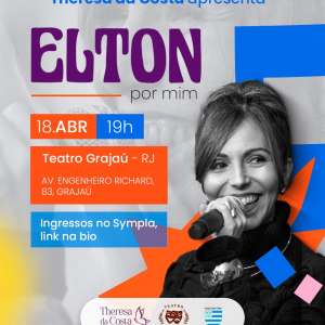 Theresa da Costa apresenta o show 'Elton por Mim', trazendo clássicos eternos do artista, no Teatro Grajaú, dia 18 de abril