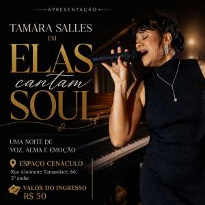 Elas Cantam Soul, por Tamara Salles