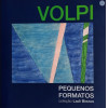 ALFREDO Volpi - Pequenos formatos - Homenageia este nome maior da arte brasileira, amplamente conhecido no circuito internacional. É com orgulho que o MAM apresenta essa mostra com obras raramente exibidas em museus, proporcionando um conhecimento mais profundo da produção deste mestre da pintura. Ricamente ilustrado, medidas 21 x 21 cm, 148 páginas.