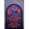 15 Pintores Contemporâneos Brasileiros é uma obra que destaca a contribuição dos artistas contemporâneos brasileiros ao cenário artístico global. O livro é uma coleção de obras de pintores brasileiros contemporâneos, oferecendo uma visão abrangente da arte moderna da segunda metade do século XX. 205 Páginas. <br />