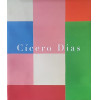 Cícero Dias - Uma Vida Pela Pintura - 1907 - Pintores - Brasil - Pintura moderna - Brasil - Século XX I. Prefácio Josué Montello Waldir Simoões de Assis Filho - capa dura com contra capa -352 páginas