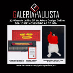 Galeria Paulista - 22º Grande Leilão GP de Arte e Design | Dia 13 de Novembro às 20:00h