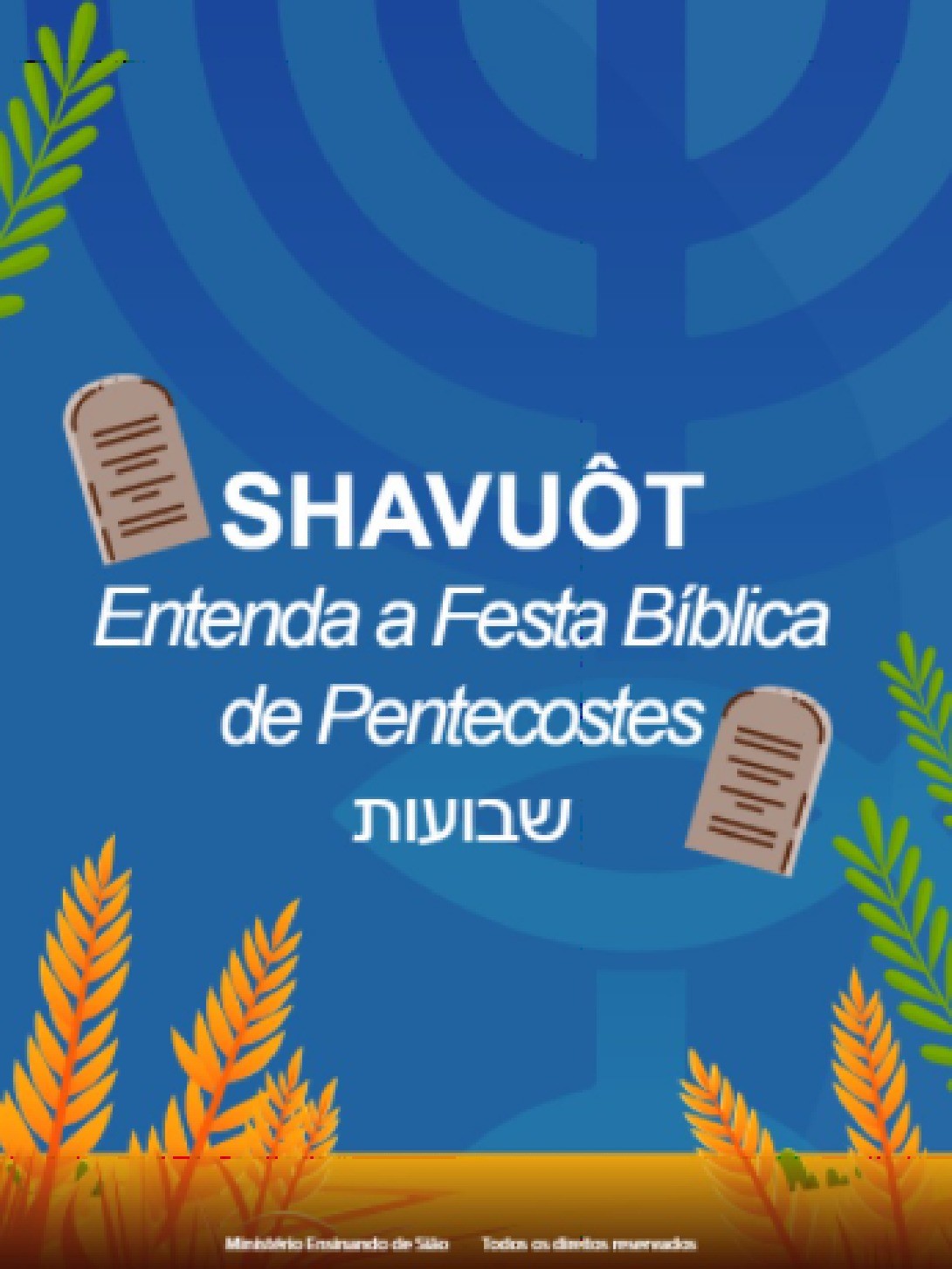 Entenda a Festa de Shavuôt!