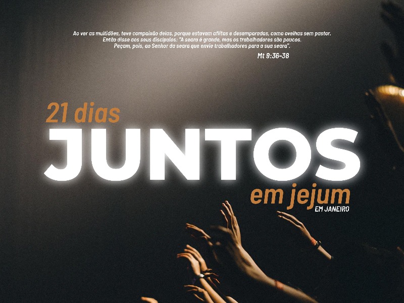 21 dias Juntos em jejum
