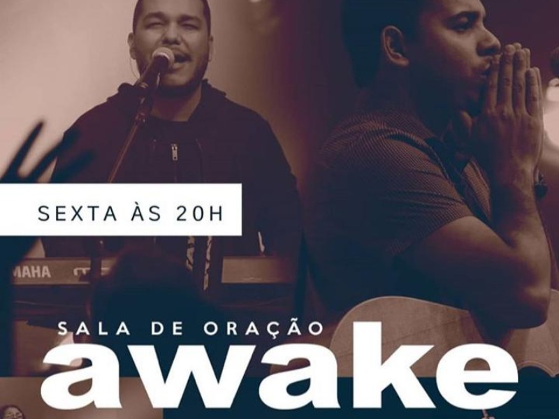 Sala de Oração - Awake