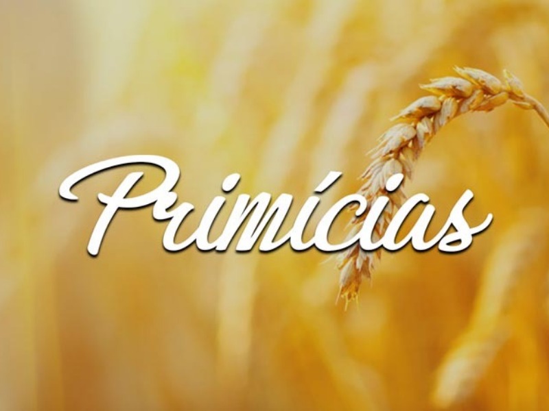 PRIMÍCIAS