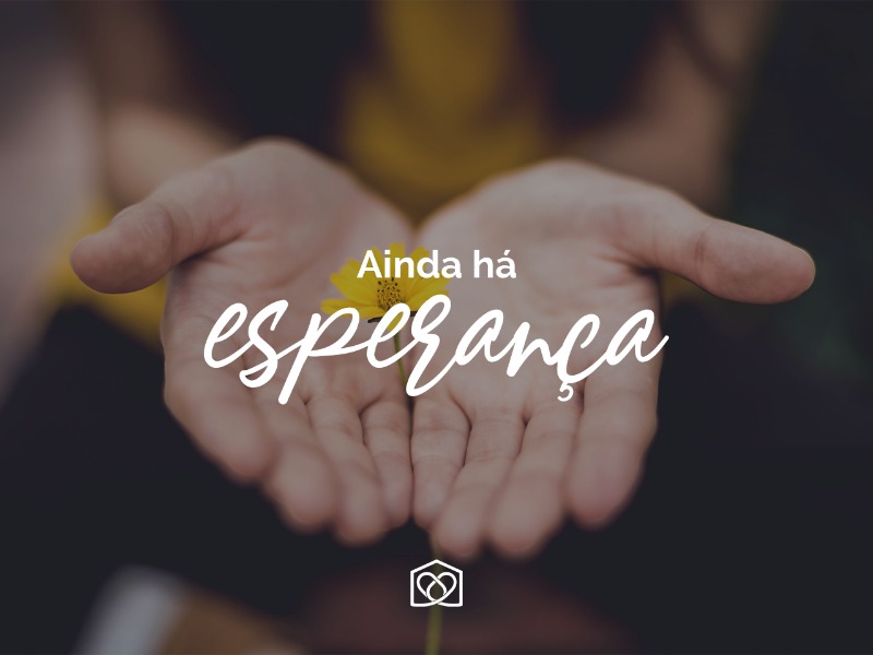 Ainda há Esperança