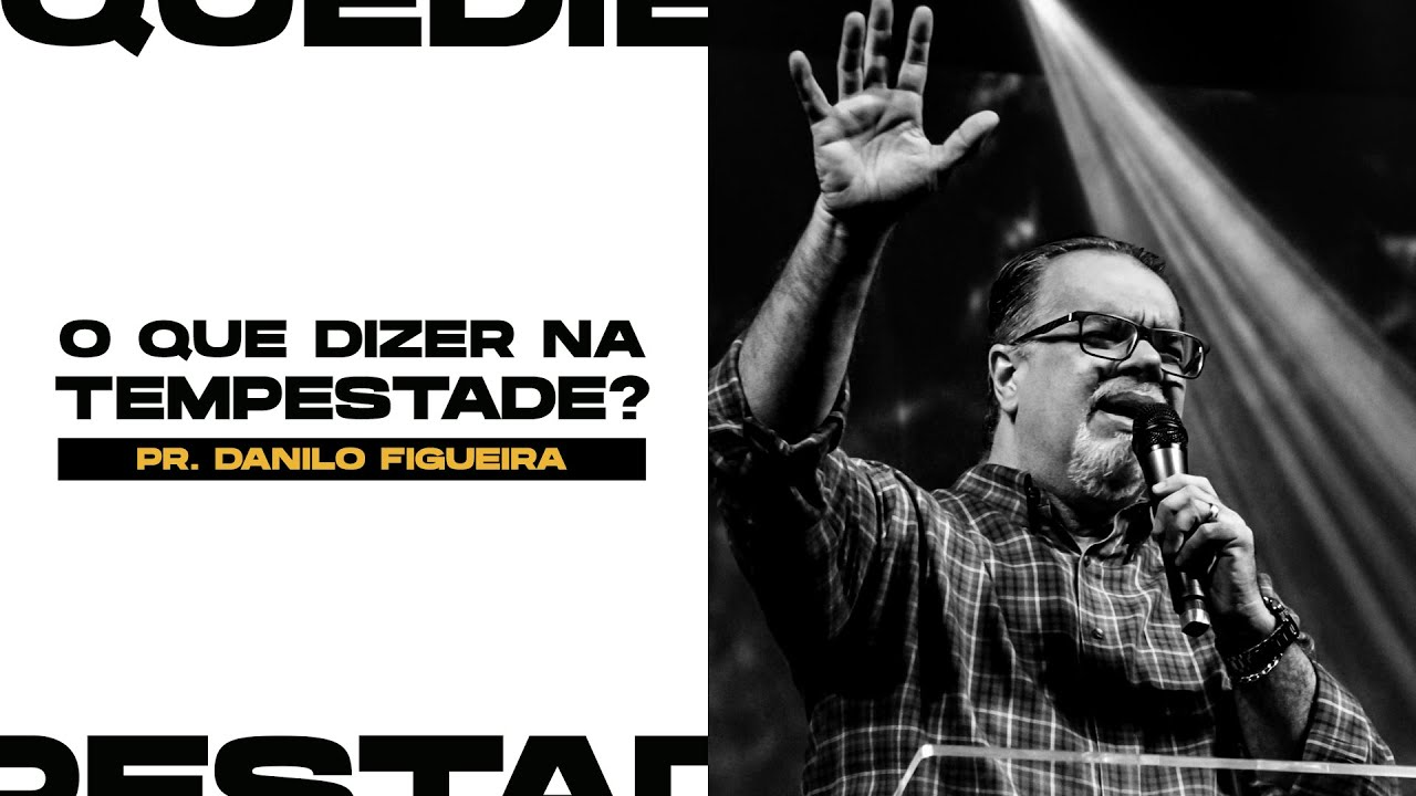 O QUE DIZER NA TEMPESTADE?