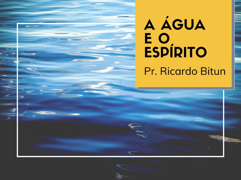 29/03/2020 - A água e o Espírito