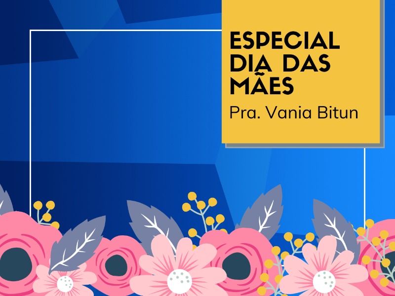 10/05/2020 - Especial de Dia das Mães