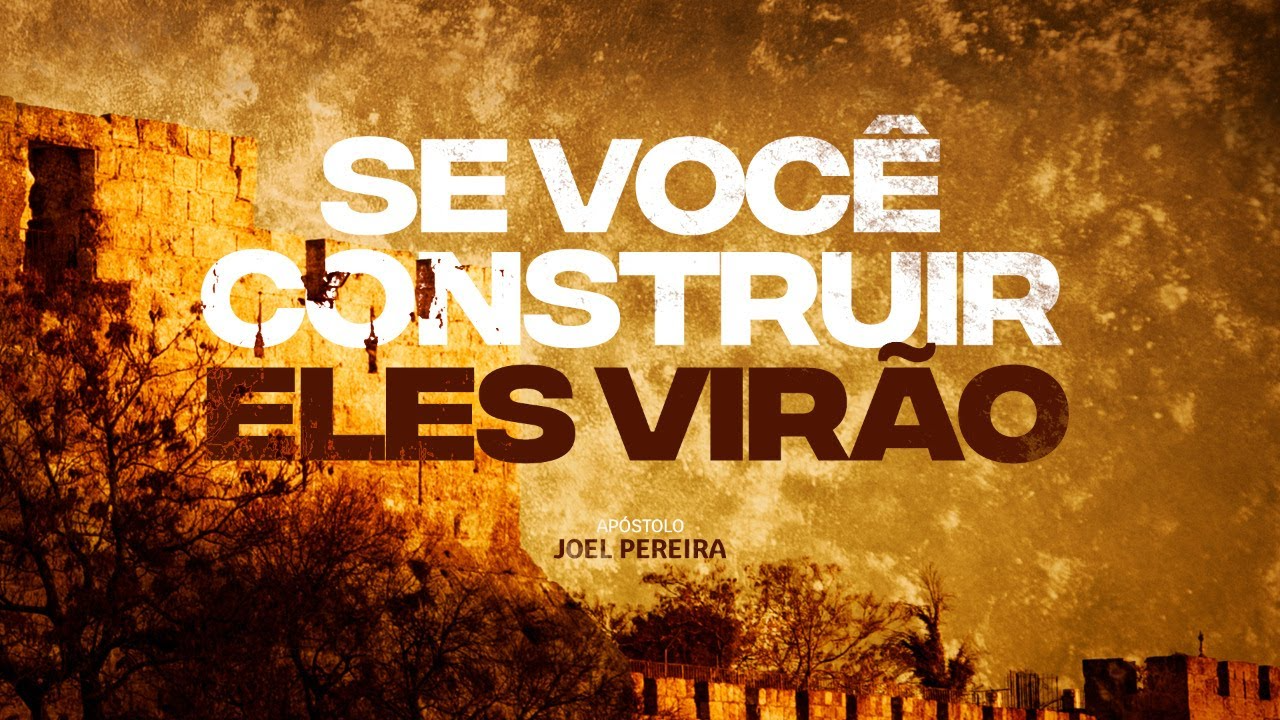 Se Você Construir Eles Virão
