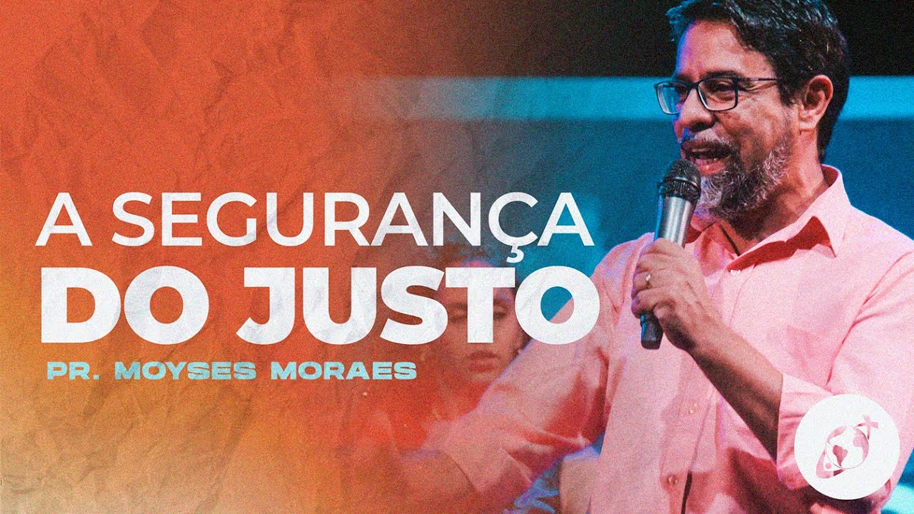 A SEGURANÇA DO JUSTO