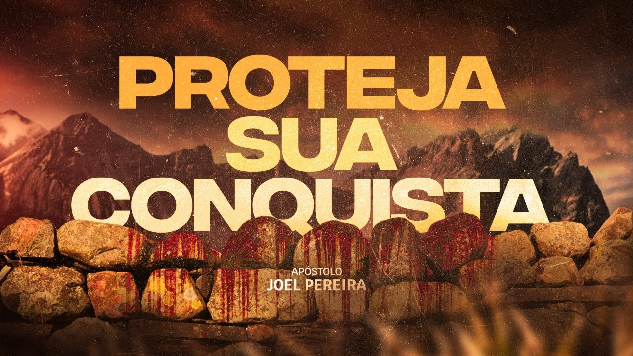 Proteja Sua Conquista