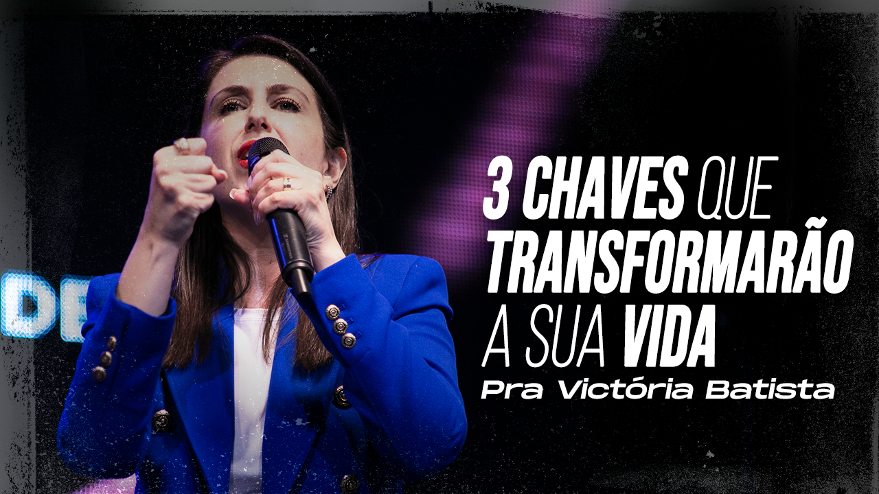 3 CHAVES PARA VIVER O SOBRENATURAL DE DEUS
