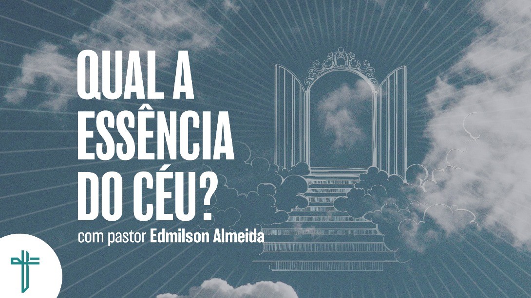 Qual a essência do céu?