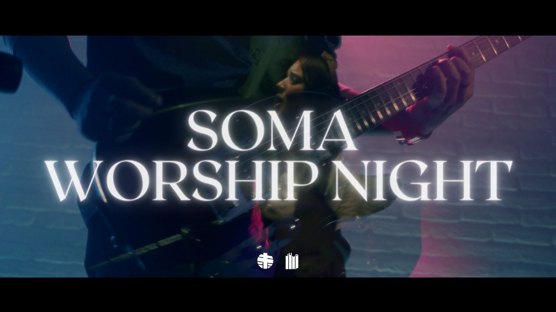 Soma Worship Night