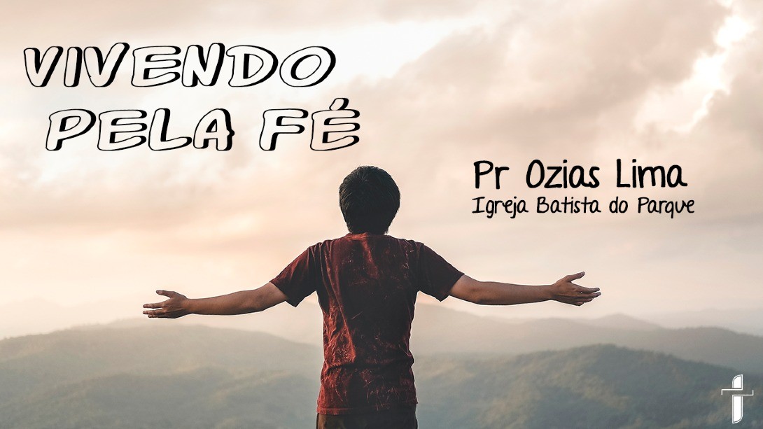 Vivendo pela Fé