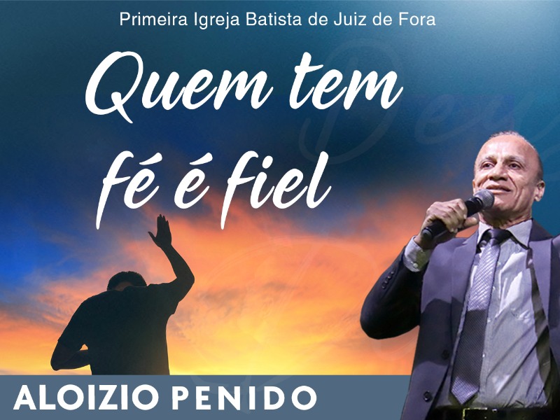 Quem tem fé é fiel