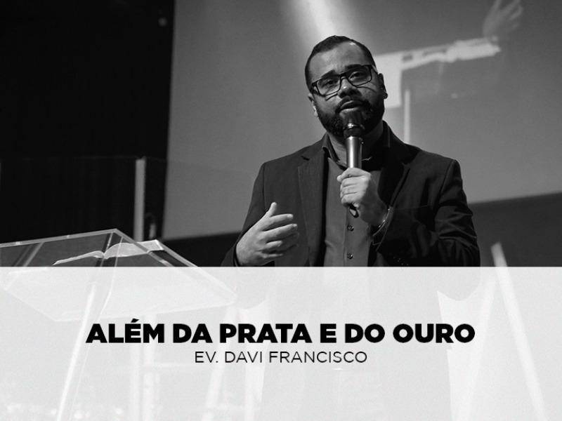 Além da Prata e do Ouro