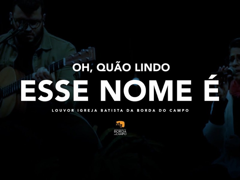 OH QUÃO LINDO ESSE NOME É