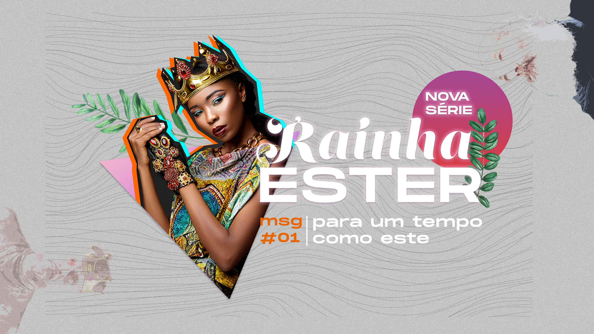 "Rainha Ester" - Para um tempo como este
