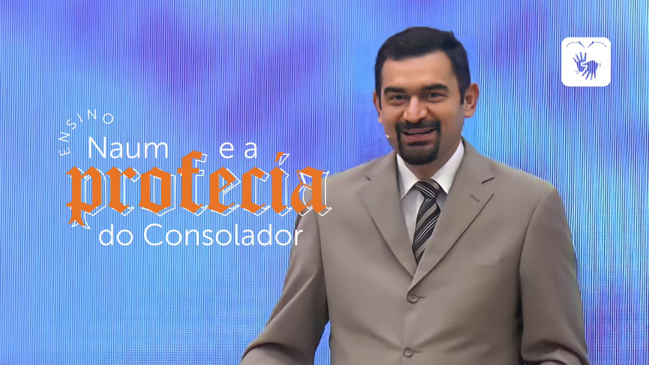 Naum e a profecia do Consolador