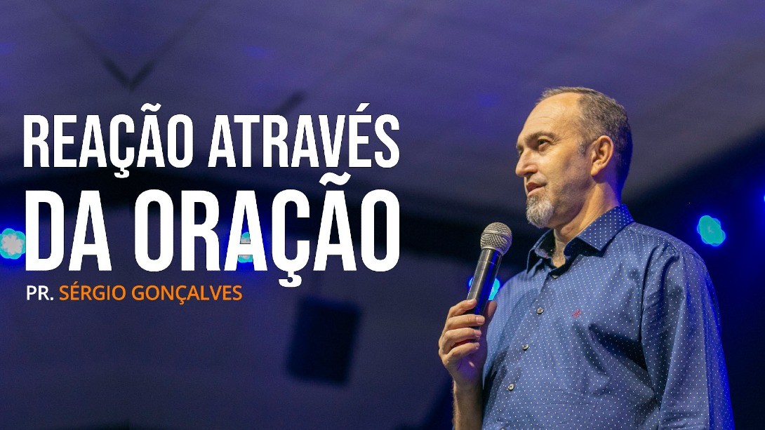 REAÇÃO ATRAVÉS DA ORAÇÃO