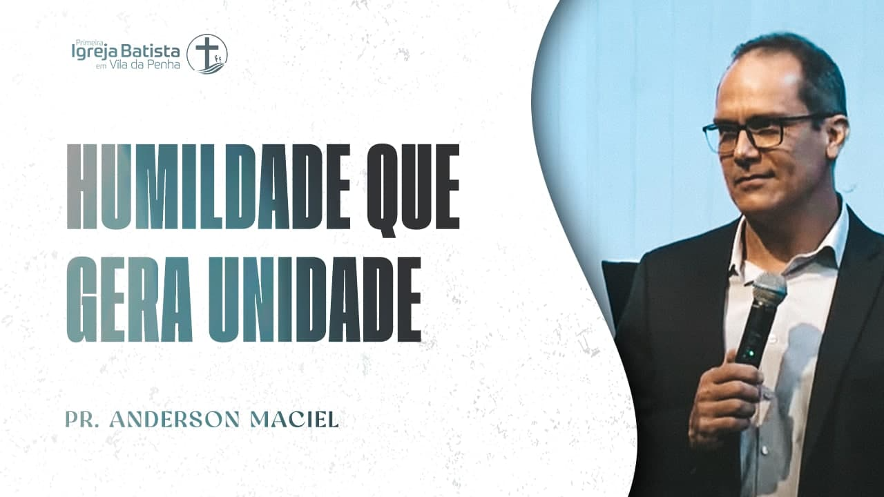 Humildade que gera unidade