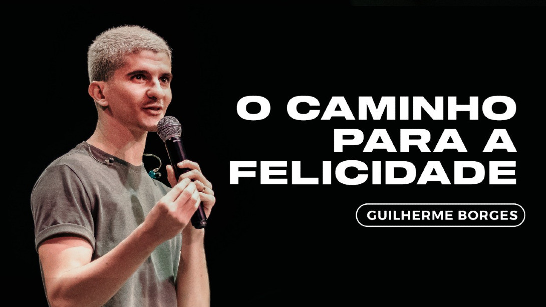 O CAMINHO PARA A FELICIDADE