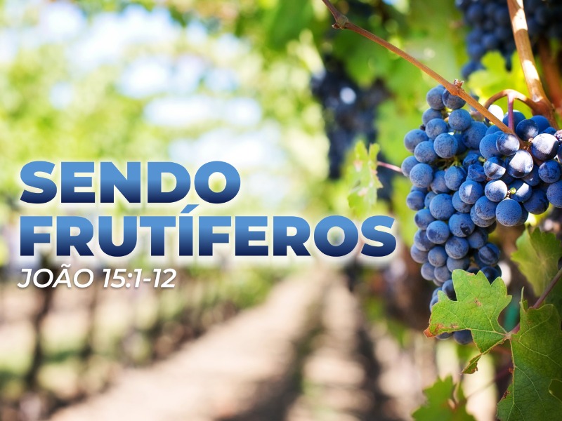 Sendo frutíferos