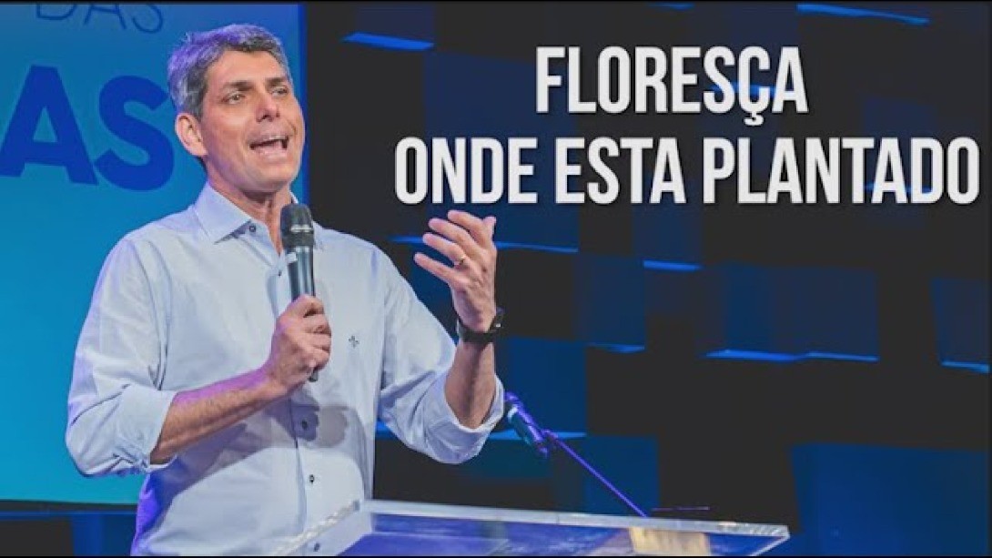 FLORESÇA ONDE ESTA PLANTADO