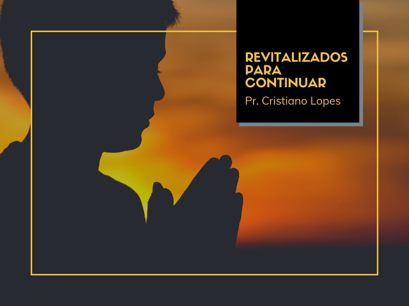 20/09/2020 - Revitalizados para Continuar