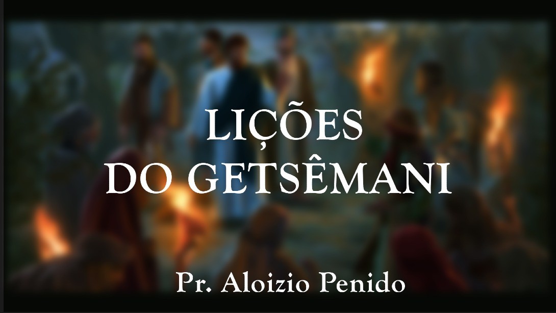 Lições do Getsêmani