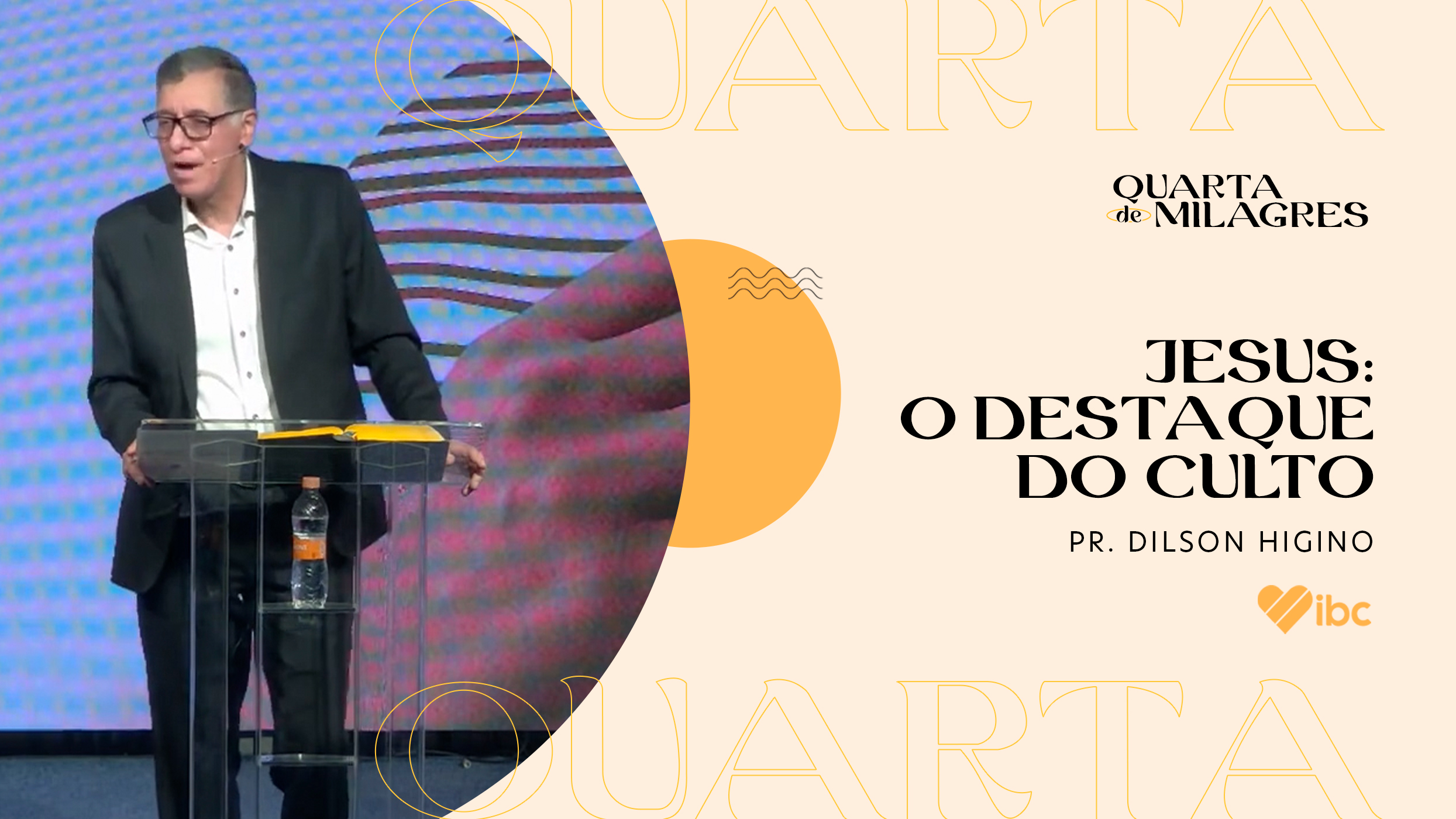 Jesus: O destaque do culto