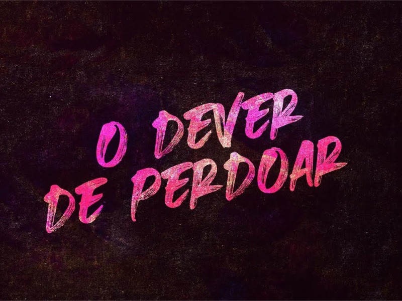 Dever de perdoar