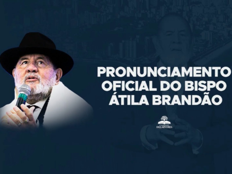 PRONUNCIAMENTO DO BISPO PATRIARCA ÁTILA BRANDÃO