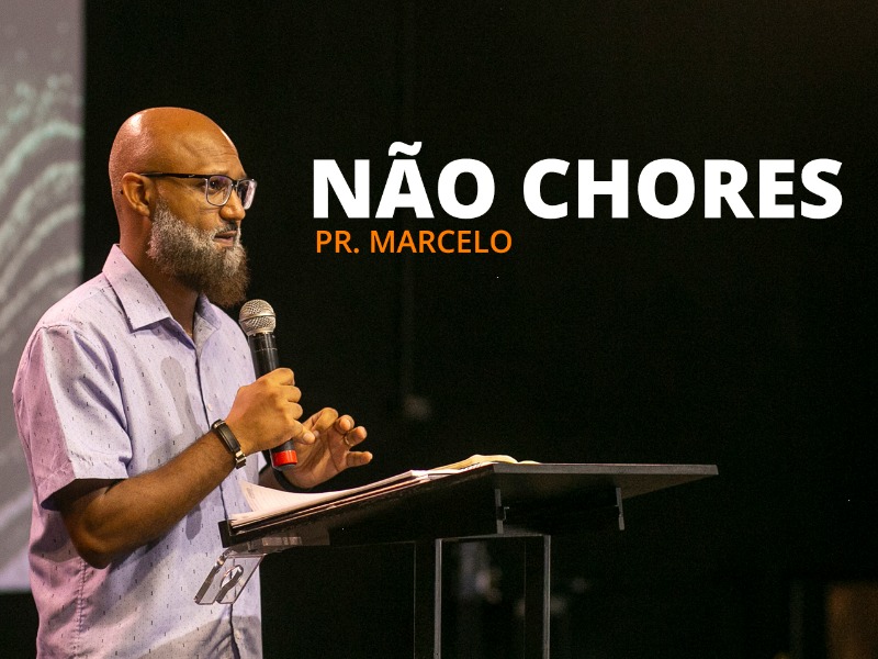 Não chores - 28-03