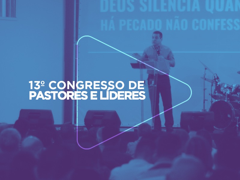 Vídeo Resumo | Cong. de Pastores e Líderes 2018