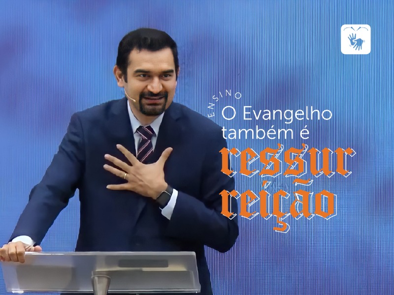 O Evangelho também é ressurreição