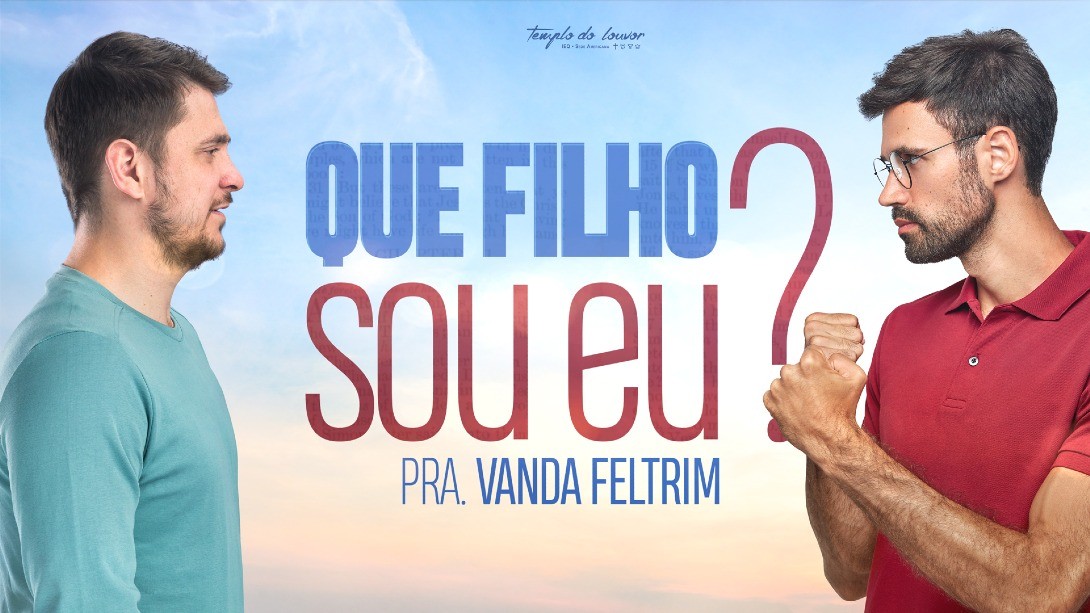 Que Filho sou eu?