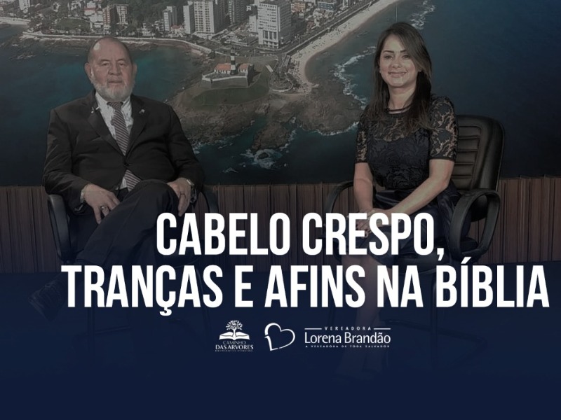 CABELO CRESPO, TRANÇAS E AFINS NA BÍBLIA