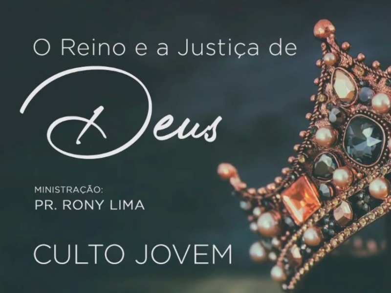 O REINO E A JUSTIÇA DE DEUS