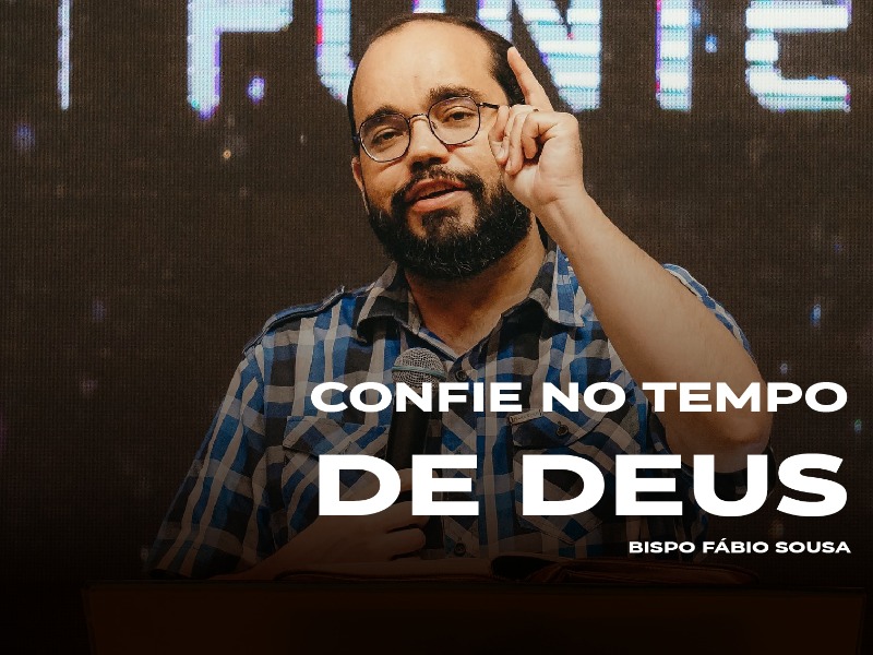 Confie no tempo de Deus