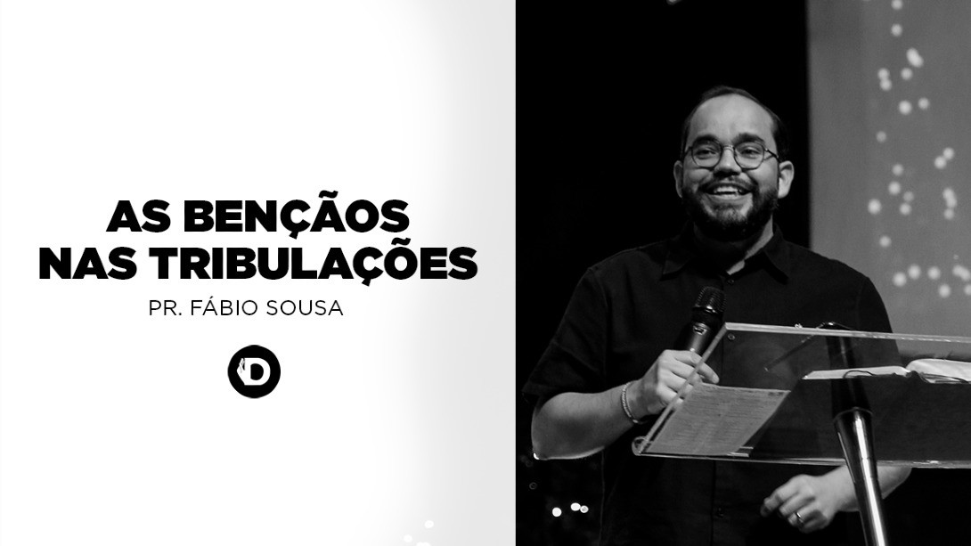 As Bençãos nas Tribulação