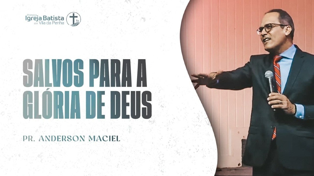 Salvos para a glória de Deus