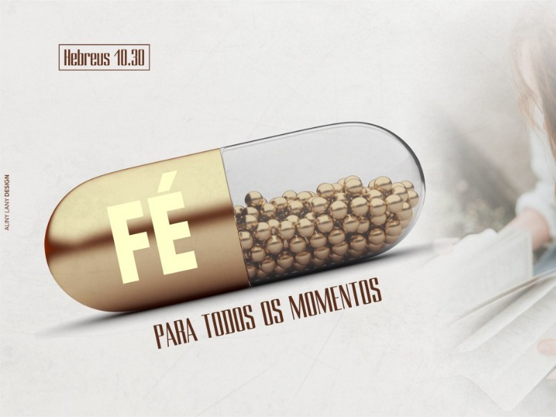 Igreja Videira - Fé para todos os momentos Hb 10 - 30