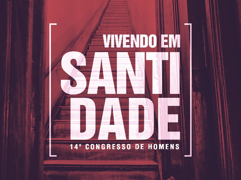 Vídeo Resumo | Congresso de Homens 2018