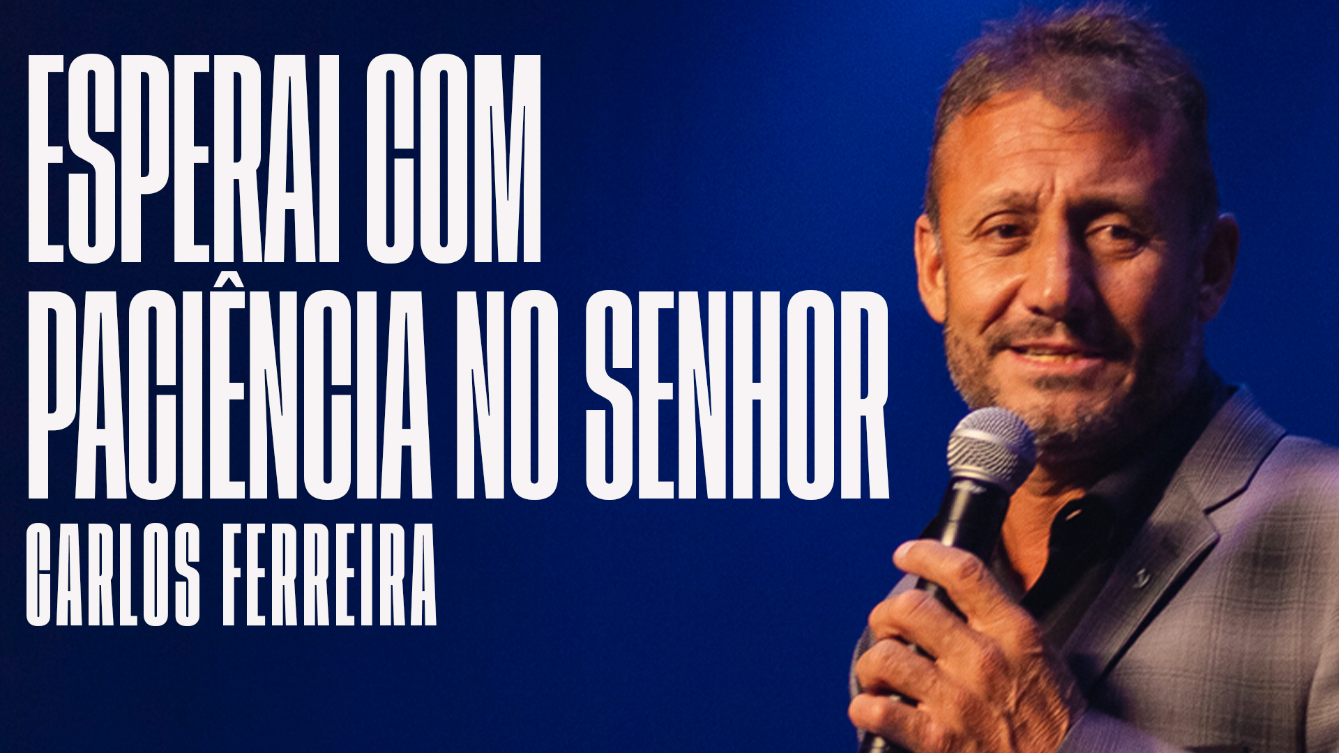 Esperai com paciência no Senhor